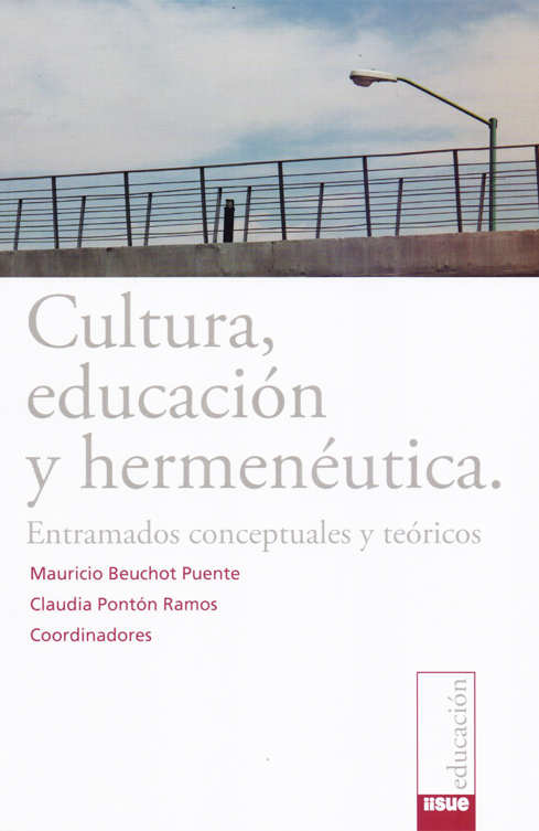 Cultura, educación y hermenéutica. Entramados conceptuales y teóricos