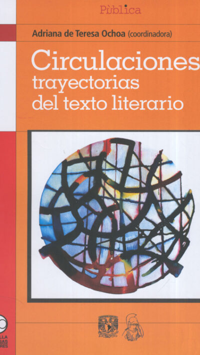Circulaciones: trayectorias del texto literario