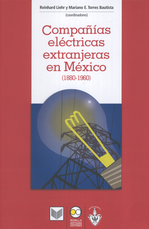 Compañías eléctricas extranjeras en México (1880-1960)