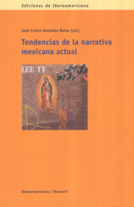 Tendencias de la narrativa Mexicana actual