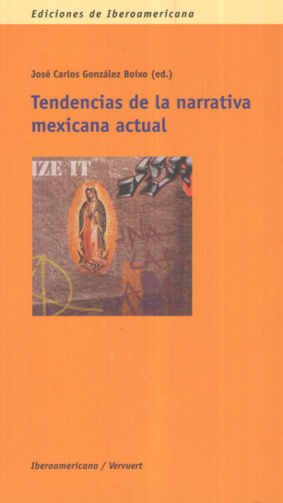 Tendencias de la narrativa Mexicana actual