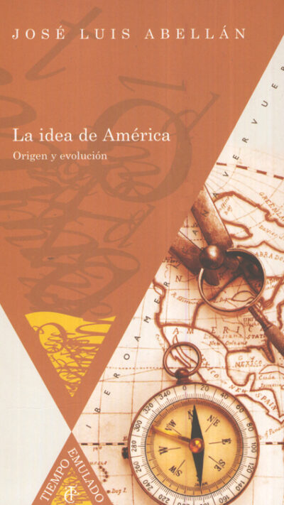 La idea de América. Origen y evolución