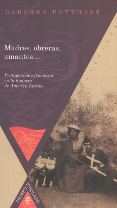 Madres, obreras, amantes…