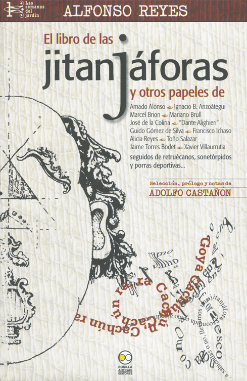 El libro de las Jitanjáforas y otros papeles seguidos de retruécanos, sonetórpidos