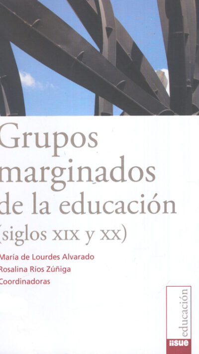 Grupos marginados de la educación (siglos XIX y XX)