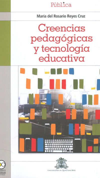 Creencias pedagógicas y tecnología educativa