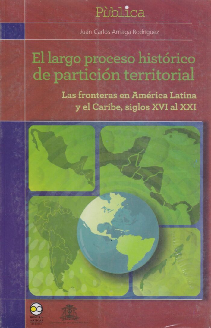 El largo proceso histórico de partición territorial