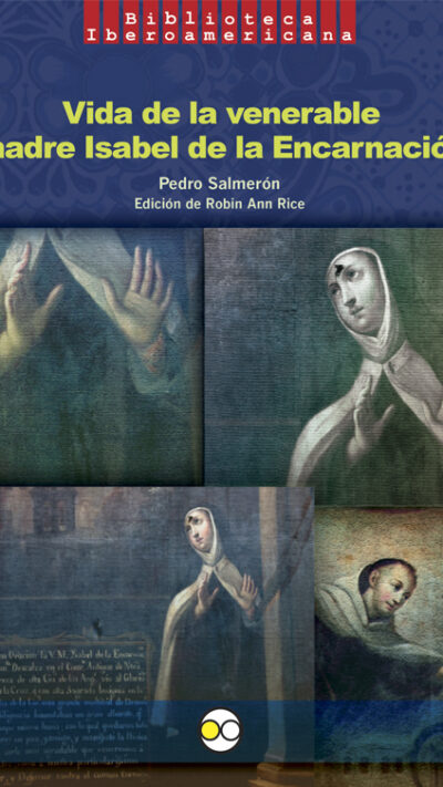 Vida de la venerable madre Isabel de la Encarnación