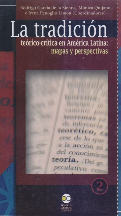 La tradición teórico-crítica en América Latina: mapas y perspectivas