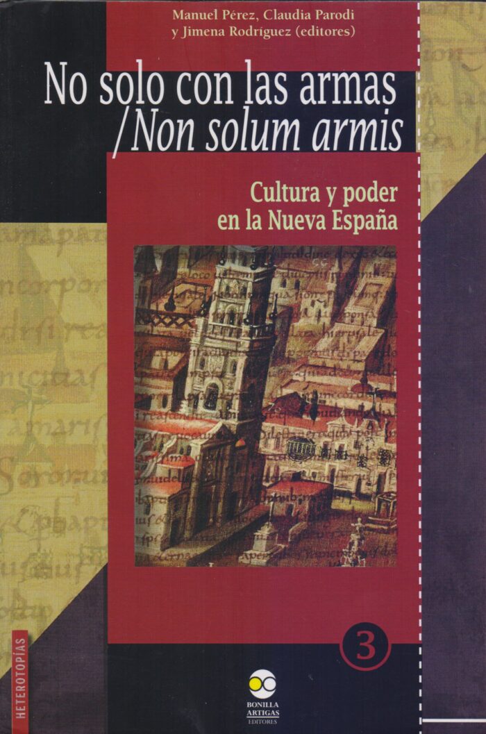No solo con las armas / Non solum armis