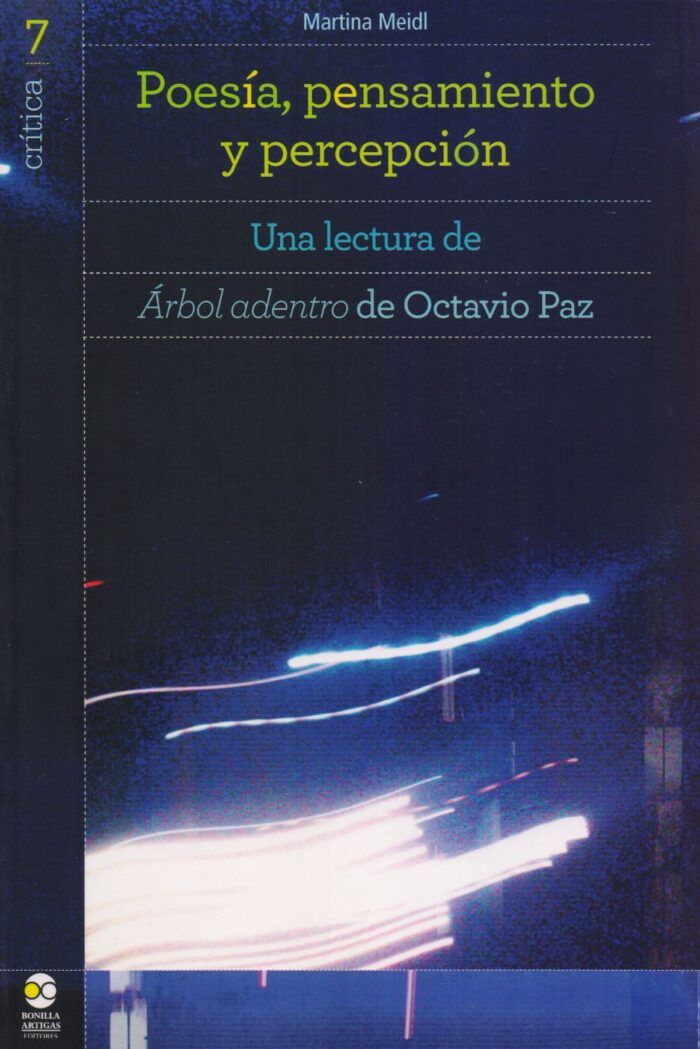 9786078348107 Poesía, pensamiento y percepción. Una lectura de Árbol adentro de Octavio Paz