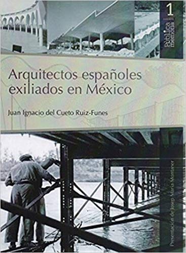 Arquitectos Españoles exiliados en México