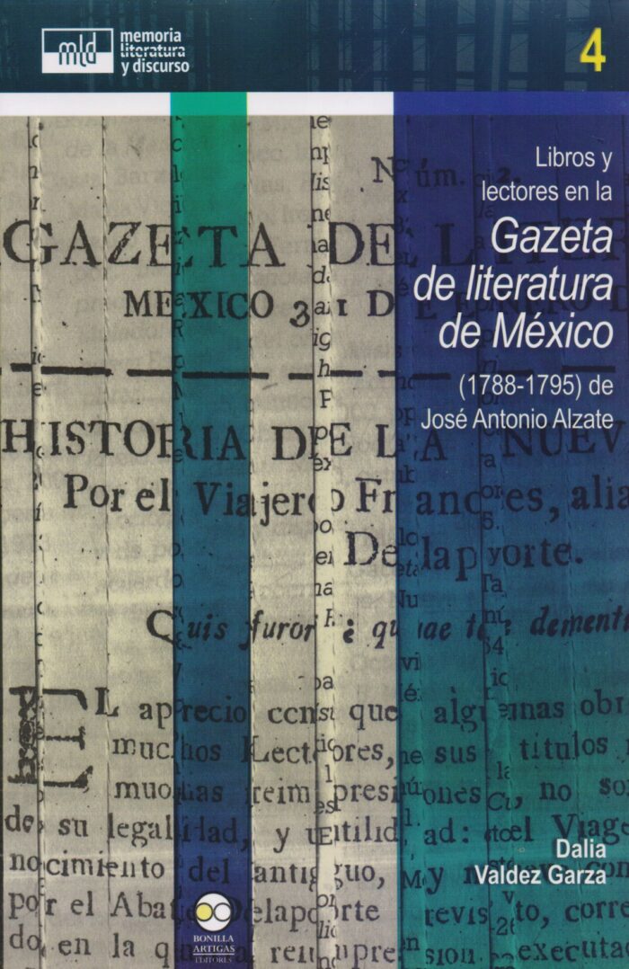 9786078348411 Libros y lectores en la Gazeta de literatura de México (1788-1795) de José Antonio Alzate