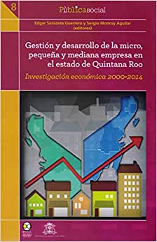 9786078348688 Gestion y desarrollo de la micro, pequeña y mediana empresa en el Estado de Quintana Roo