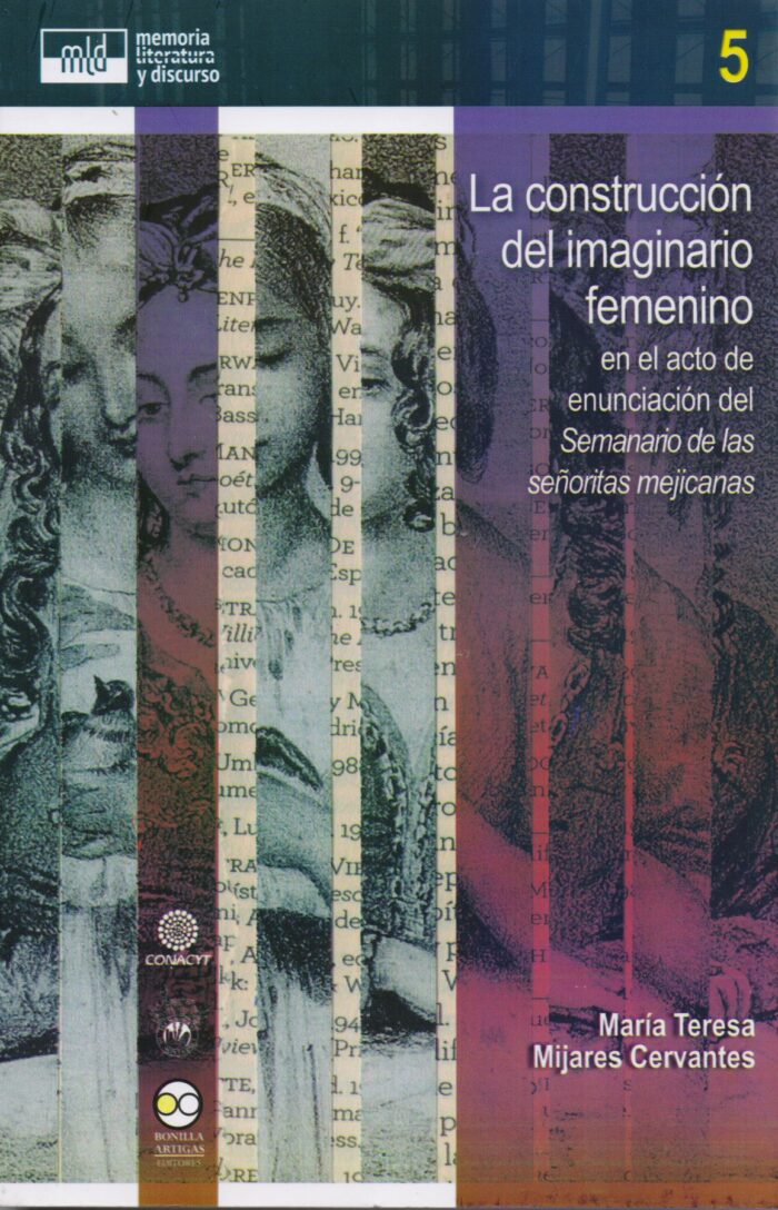 La construcción del imaginario femenino: en el acto de enunciación del seminario de las señoritas mejicanas