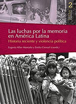 Las luchas por la memoria en América Latina