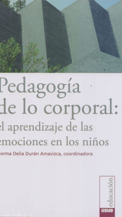 Pedagogía de lo corporal: el aprendizaje de las emociones en los niños
