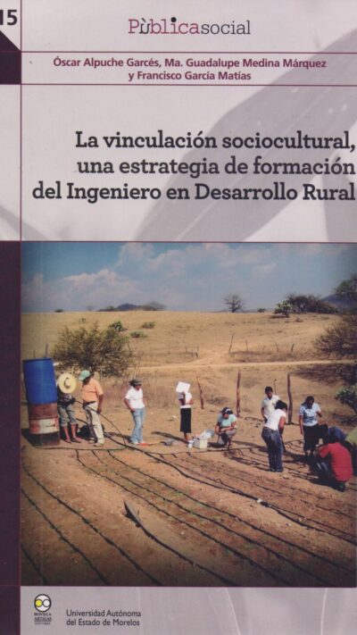 La vinculación Sociocultural, una estrategia de formación del ingeniero en desarrollo rural