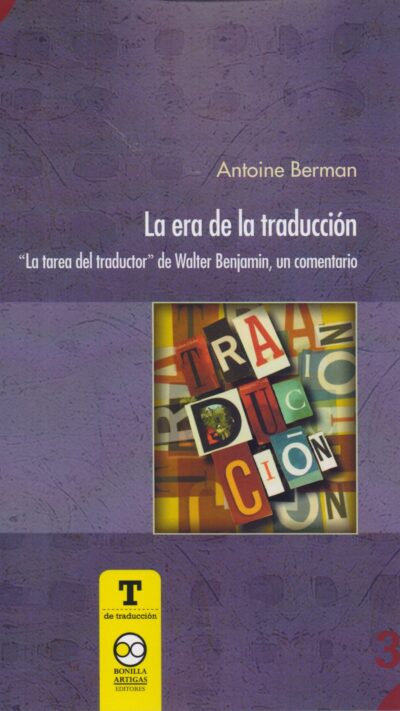 La era de la traducción: "La tarea del traductor" de Walter Benjamin