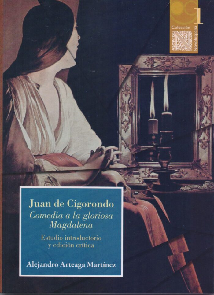 9786078450527 Juan de Cigorondo. Comedia a la gloriosa Magdalena